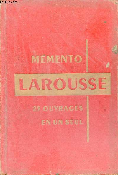 Mmento Larousse - Encyclopdique et illustr - Nouvelle dition entirement refondue.