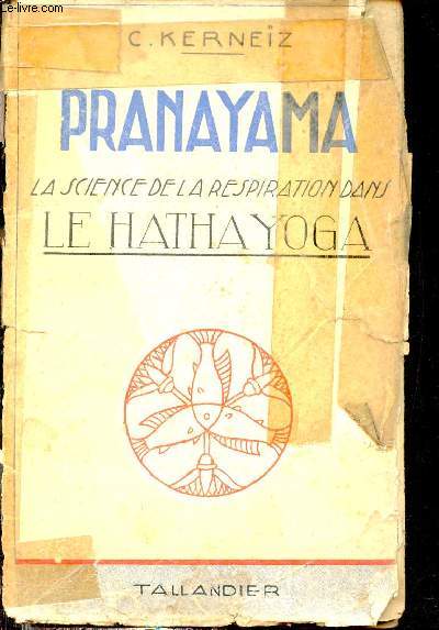 Pranayama la science de la respiration dans le hatha yoga.