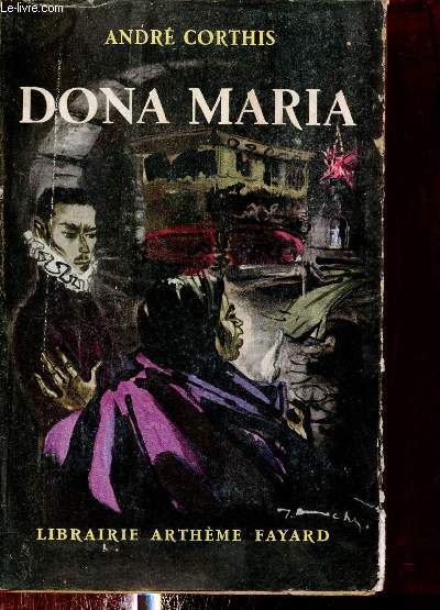 Dona Maria. - Corthis André - 1950 - Bild 1 von 1