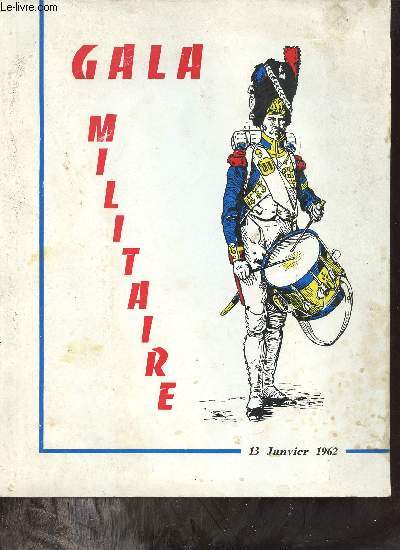 Programme : Gala militaire samedi 13 janvier 1962 - Ville de Bordeaux Grand-Thatre Municipal.