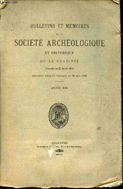 Bulletins et mmoires de la socit archologique et historique de la Charente - Anne 1932.
