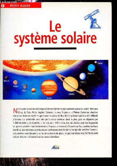 Une plaquette dpliante : Le systme solaire - Petit guide n2.