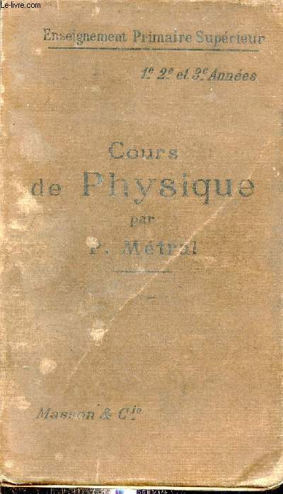 Cours de physique pour l'enseignement primaire suprieur - Nouvelle dition.