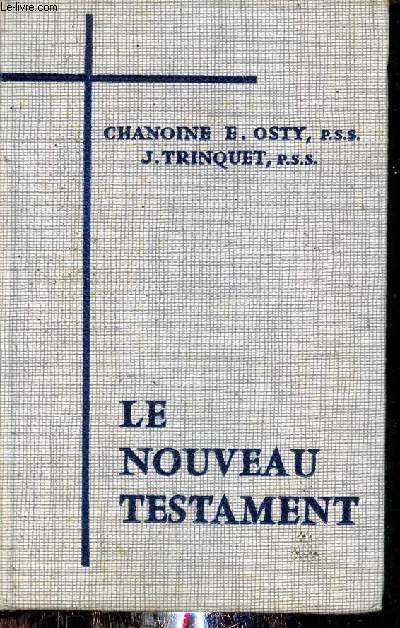 Le nouveau testament - Traduction compltement remanie 1966.
