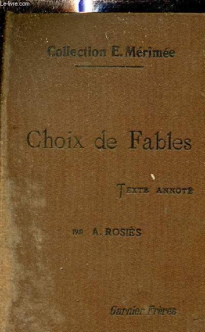 Choix de fables de Samaniego et de Iriarte avec notices biographiques et littraires un parallle entre les deux auteurs et des annotations - Nouvelle dition corrige et augmente.