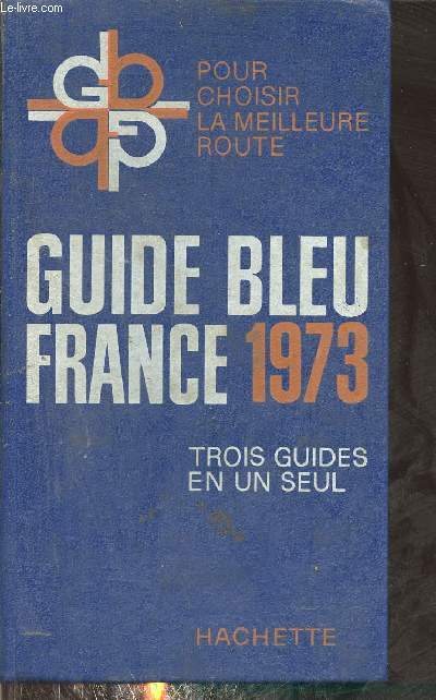 Guide bleu France 1973.