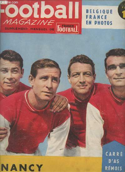 Football Magazine n2 marts 1960 - Supplment mensuel de France Football - Les carnets de Jacques de Ryswick - Belgique-France - Fontaine rien pour rien - cnnaissance des lois du jeu la rgle de l'avantage - a c'est le chili etc.