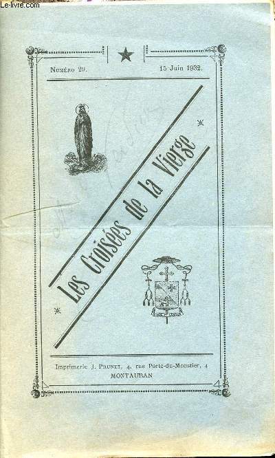 Les croises de la Vierge n20 15 juin 1932 - Stella Maris - vangile du 7e dimanche aprs la pentecte, la prire de l'atelier, que je mette l'amour - l'encyclique caritale christi compulsi - journe eucharistique de Montescot etc.