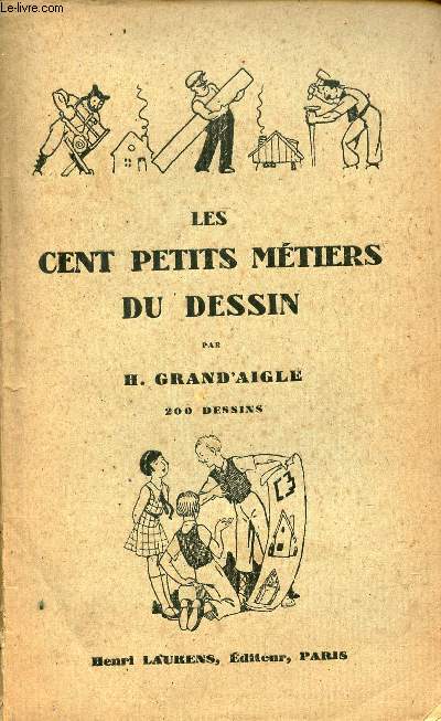 Les cent petits mtiers du dessin.