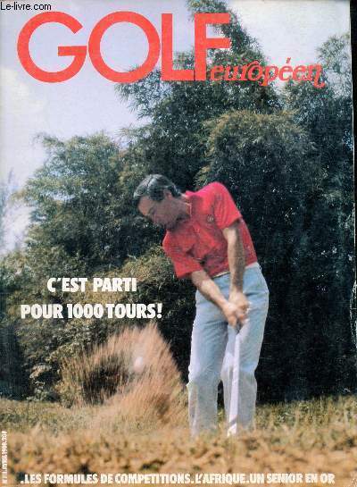 Golf Europen n111 avril 1980 - Le golf senior - les formules de comptitions - o rendre vraiment des points ? - des birdies en Afrique - a Yamoussoukro - dans le reste de l'Afrique - c'est reparti pour 1000 tours - 44 trous en un etc.