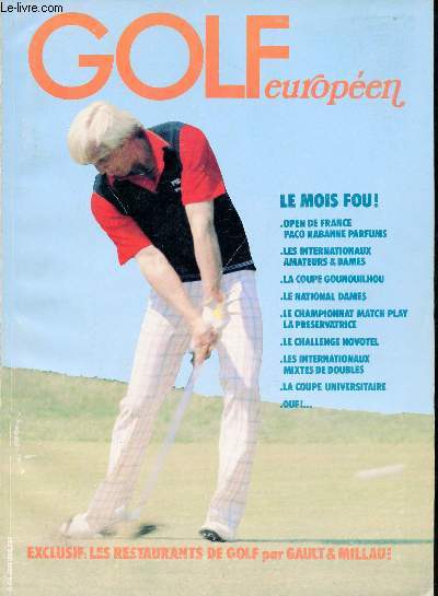 Golf Europen n113 juin 1980 - Golf journal - le mois fou - l'open de France 1980 - le championnat pro match play - les internationaux messieurs - les internationaux dames - le national dames - le challenge novotel - la coupe thion de la chaume etc.