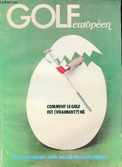 Golf Europen n109 fvrier 1980 - Golf journal - la limace et le jardinier - l'nigme Johnny Miller - une saison en enfer - l'usine  champions - a eux l'ptite franaise - qui a invent le golf ? - six semaines pour votre swing - musculation gnrale etc