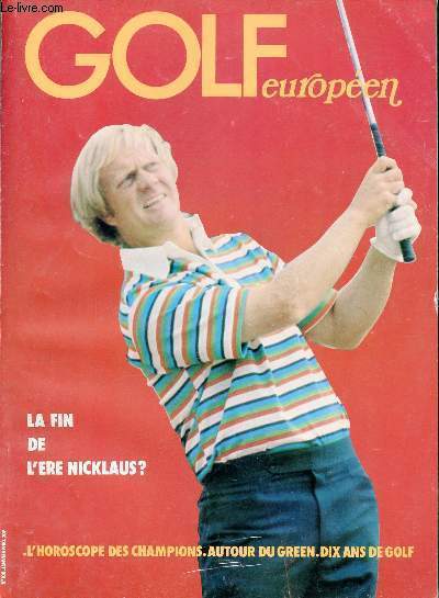 Golf Europen n108 janvier 1980 - Golf journal - l'Europe des amateurs - en Amrique du Sud - autour des greens - l'aide mmoire - interview avec Pierre Etienne Guyot - dix ans de golf ou la fin de lre Nicklaus ? - les dernires dcisions etc.