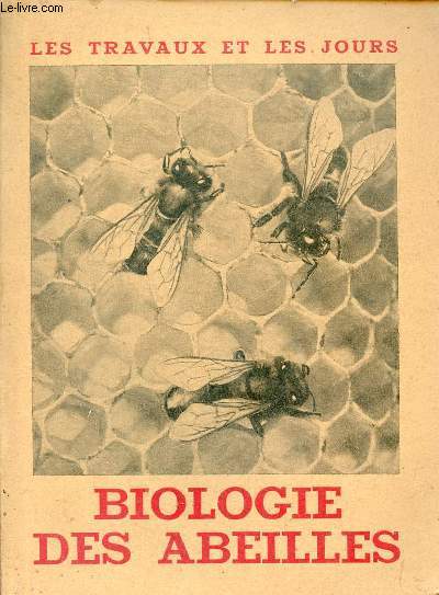 Biologie des abeilles - Collection les travaux et les jours.
