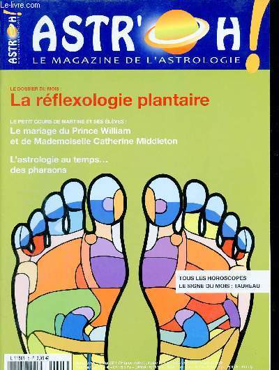 Astr'Oh ! n5 mai 2011 - Prince William Catherine Middleton - Audrey Hepburn une authentique lady - l'anne du taureau - l'astrologie au temps des pharaons - au galop - astro conomie - les corps subtils - horoscope du mois etc.