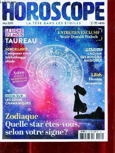 Horoscope la tte dans les toiles n830 mai 2019 - Quelle star tes vous ? - la maison III - mai signe par signe - le taureau tout un symbole - les soins chamaniques c'est magique - Neale Donald Walsch - la bibliothque idale de la sorcire etc.