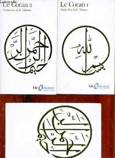Le Coran - En deux tomes - Tomes 1 + 2 - Collection Folio Classique.