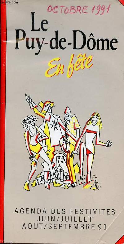 Le Puy-de-Dme en fte - Agenda des festivits juin/juillet aout/septembre 1991.