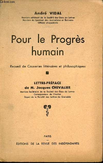 Pour le progrs humain - Recueil de causeries littraires et philosophiques + hommage de l'auteur.