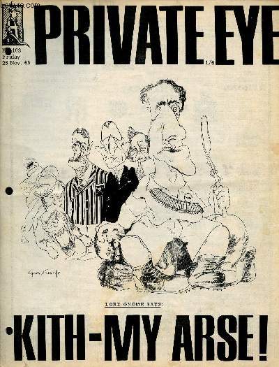 Private Eye - n103 Friday 26 nov 1965 - Lord gnome says Kith-my arse ! - colour section - Ginger Judas - ballade of a civil servant's stoppered orifice - rhodesia - drama critic beaten to death - the great writ row - all the way with K.K.K etc.
