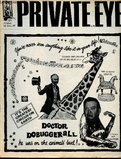 Private Eye - n157 Friday 22 dec. 1967 - Doctor Dobuggerall - colour section - wailing wall opened brisk trade reported - why i blow my top by Brown - my book of the year - new shock for B.R. Chief Ndolo out - does this heart miracle etc.