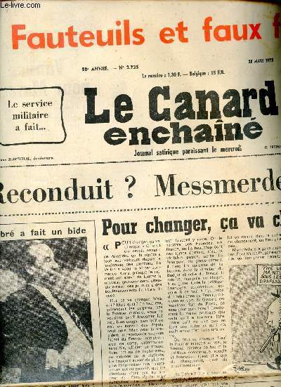 Le Canard enchan n2735 58e anne 28 mars 1973 - Debr a fait un bide - pour changer a va changer ! - la noix d'honneur du Canard - le crime paye - pour Chaban c'tait crit - un pays de hors la loi - le mur du con - bricolage  l'lyse etc.