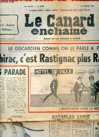 Le Canard enchan n2935 62e anne 26 janvier 1977 - Le giscardien comme on le parle  Paris Chirac c'est Rastignac plus Ravaillac - Paris parade - il tait une fois un juge Pinsseau - fauconnerie - grande semaine de la boucherie parisienne etc.