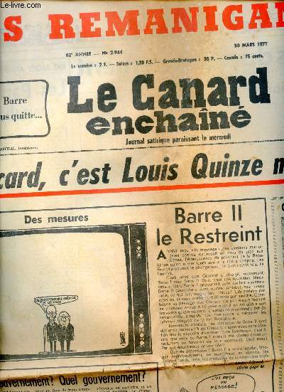 Le Canard enchan n2944 62e anne 30 mars 1977 - Giscard c'est Louis Quinze ministres ! - Barre II le Restreint - Chirarc de triomphe - un gouvernement ? quel gouvernement ? - style bon pied - Clment Ledoux - on en prend bonne note Prsident ! etc.