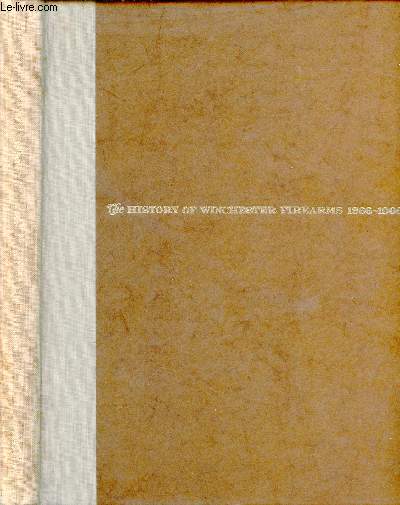 The history of Winchester firearms 1866-1966 third edition.