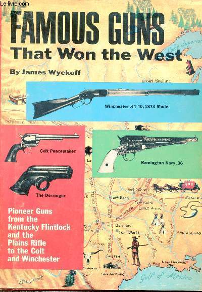 Famous guns that won the west.