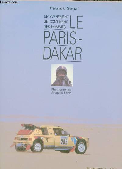 Un vnement, un continent, des hommes - Le Paris-Dakar.