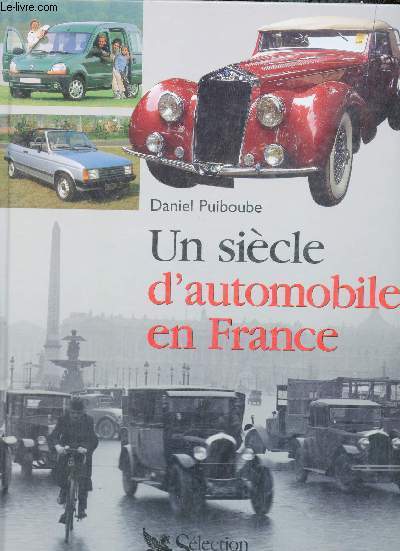 Un sicle d'automobile en France.