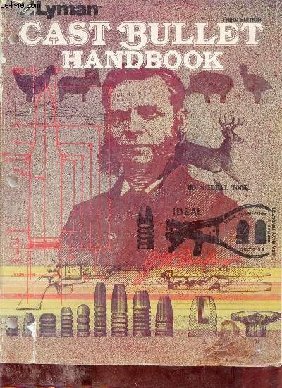 Lyman Cast Bullet Handbook - Third edition.