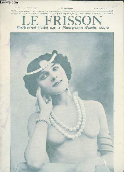 Le Frisson n33 10 janvier 1903 - Ce farceur de Pyr (Eugne) par Lon Valbert - a la plus belle ! par Jean Plaisir - nuit denoces par Gaston Derys - gaffeuse d'occasion par Georges Barbou.