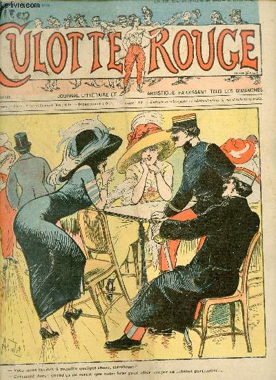 La Vie en Culotte Rouge n533 21 avril 1912 - Aventures amoureuses du Capitaine Castel-Brillant Alin Monjardin - tetuara - le chagrin de verjus - l'imprudence E.G.Gluck - la naivet de petasson Croisy - une femme accomplie Paul Darcy etc.