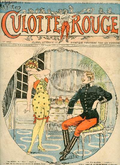 La Vie en Culotte Rouge n547 28 juillet 1912 - La grande colre de Simonne Gaston Choquet - poste restante Narcisse de Cythere - professeur de danse Lelva - babillage - gnalogie - proverbe - tapage - la girl veut s'instruire etc.