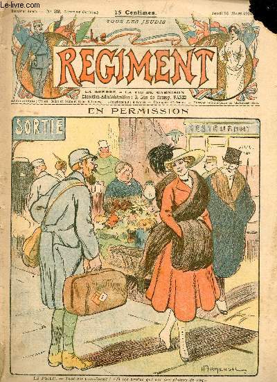 Rgiment n39 jeudi 16 mars - En permission Armengol - la petite anglaise conte de la tranche Pierre Barbanche - un bal sur le front Charles de Bussy - le suiveur rembarr - garde voie - le joyeux poilu Thomas Bouffant aux armes Tommy etc.