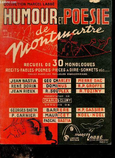 Humour et posie de Montmartre recueil de 30 monologues,rcit,fables,poemes,piece  dire, sonnets etc.