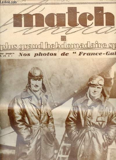 Match le plus grand hebdomadaire sportif n234 3 mars 1931 - Nos photos de France-Galles - les grandes dates de la saison cycliste routire - la France a essuy  Swansea une dfaite qui mit en valeur le brio de l'quipe galloise etc.