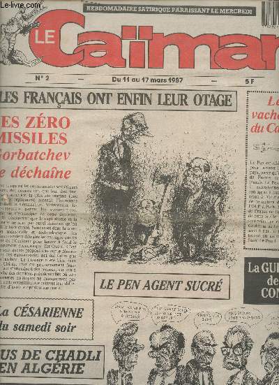Le Caman n2 du 11 au 17 mars 1987 - Les zro missiles Gorbatchev se dchane - les vacheries du Caman - Le Pen agent sucr - la gauche reue a Las Vegas - Abdallah les franais ont enfin un otage - Pandraud et les rcompenses encore un crneau etc.