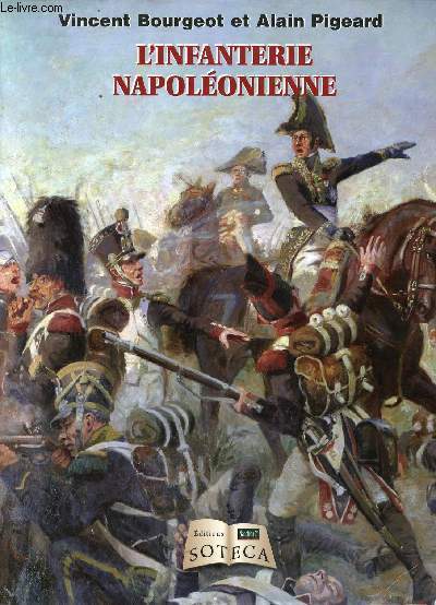 L'Infanterie Napolonienne.