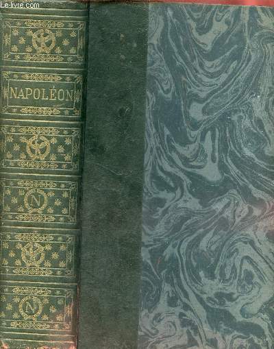 L'Immortelle pope du drapeau tricolore - Napolon-Le-Grand 1769-1821 - Tomes 1 + 2 + 3 en un volume.