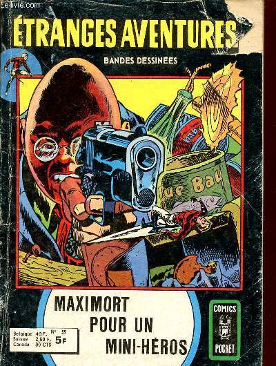 Etranges aventures n59 - Maximort pour un mini hros - le motard fantome - le destin de Warlock.