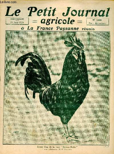 Le Petit Journal Agricole La France Paysanne runis n1468 24 aout 1924 - Pour prparer une bonne rcolte de seigle L.Laneuville - comment agencer les plates formes  fumier I.Coulpier - pour cultiver rationnellement la vigne Deville etc.