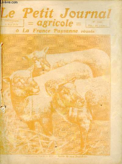 Le Petit Journal Agricole La France Paysanne runis n1448 6 avril 1924 - Quelques proccupations actuelles du syndicalisme agricole Adrien Toussaint - pour conserver nos chataigneraies L.Blanc - les causes d'insuccs dans le greffage des pommiers etc.