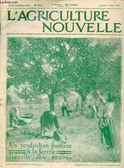 L'Agriculture Nouvelle n1376 32e anne 12 aout 1922 - A travers le monde agricole - le doryphora de la pomme de terre G.Frcourt - emploi des arsenicaux - le congrs national des plantes mdicinales G.Blaque - la production des fruits  la ferme etc.