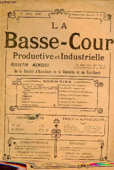 La Basse-Cour Productive et Industrielle n8 2me anne 5 aout 1917 - Ferons-nous une foire aux poulettes ? - poils de lapins angoras - peaux de lapins - elevage du lapin  fourrure - volailles simple avis - les races de canards domestiques etc.