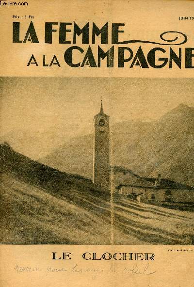 La Femme  la Campagne 16me anne juin 1943 - Anniversaire - connatre nos gloires nationales et en vivre - la vieille maison -  la fdration provinciale du sud est - ides de toutes et de partout - plantes mdicinales - des blouses bien chemisier etc.