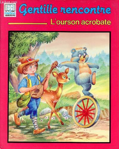 L'Ourson acrobate - Collection Gentille Rencontre.