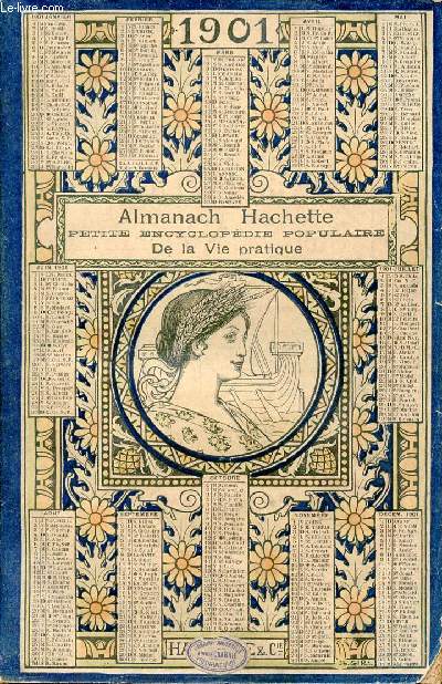 Almanach Hachette 1901 - Petite Encyclopdie Populaire de la Vie Pratique.